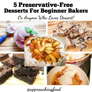 Preservative-Free Desserts That Are Easy To Make!